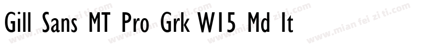 Gill Sans MT Pro Grk W15 Md It字体转换